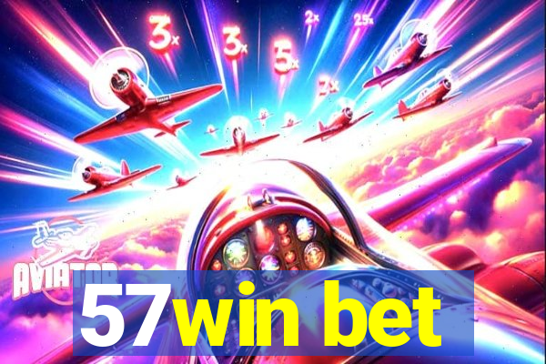 57win bet